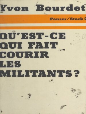 cover image of Qu'est-ce qui fait courir les militants ?